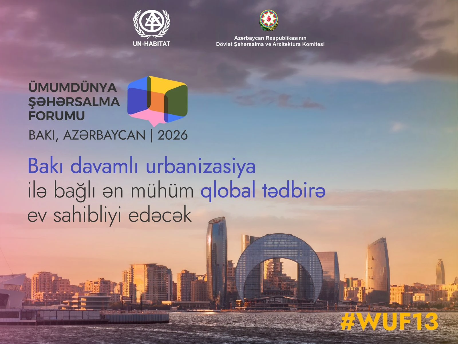 Baku will host the World Urban Forum in 2026!