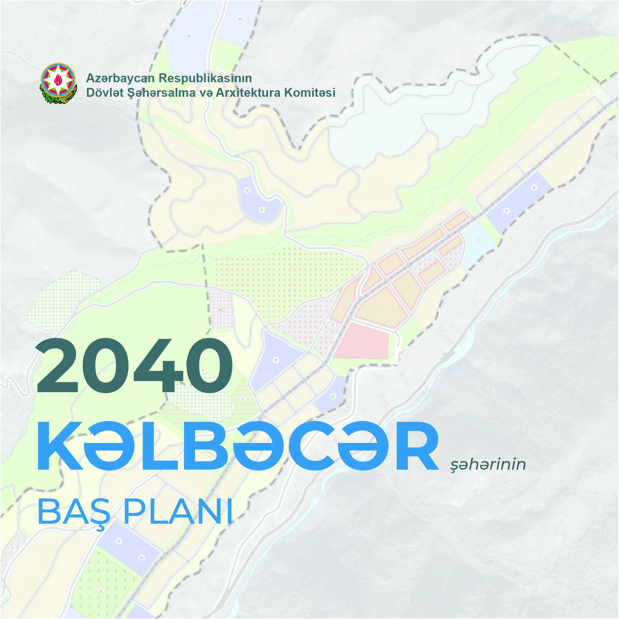 The Master Plan for the development of the Kalbajar city until 2040 has been approved
