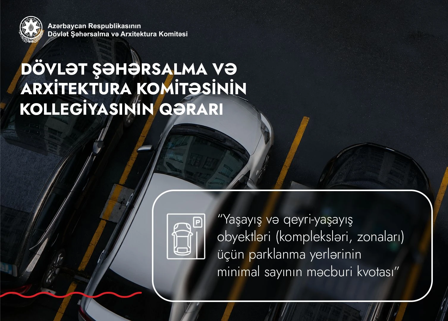 Dövlət Şəhərsalma və Arxitektura Komitəsi yaşayış və qeyri-yaşayış obyektlərinin layihələndirilməsində parklanmaya dair yeni tələblər təsdiqləyib